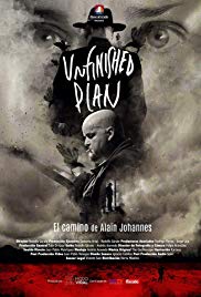 Watch Free Unfinished Plan: El camino de Alain Johaness (2016)