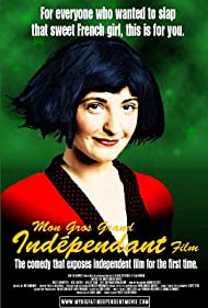 Watch Free My Big Fat Independent Movie (2005)