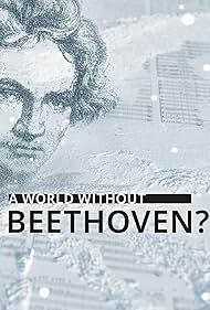 Watch Free A World Without Beethoven (2020)