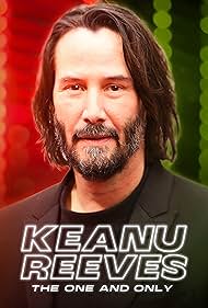 Watch Free Keanu Reeves The One and Only (2024)