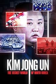 Watch Free Kim Jong Un The Secret World of North Korea (2023)