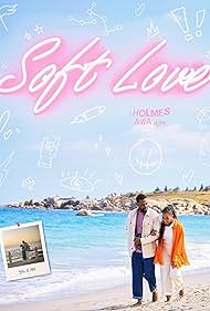 Watch Full Movie :Soft Love (2024)