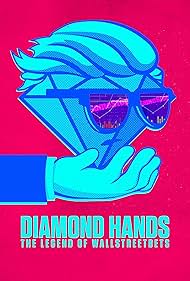 Watch Free Diamond Hands The Legend of WallStreetBets (2022)