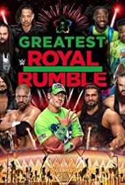 Watch Full Movie :WWE Greatest Royal Rumble( 2018)