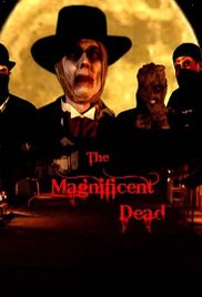 Watch Free The Magnificent Dead (2010)